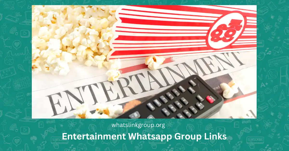 Exciting entertainment whatsapp group links shows remote and popcorn for fun